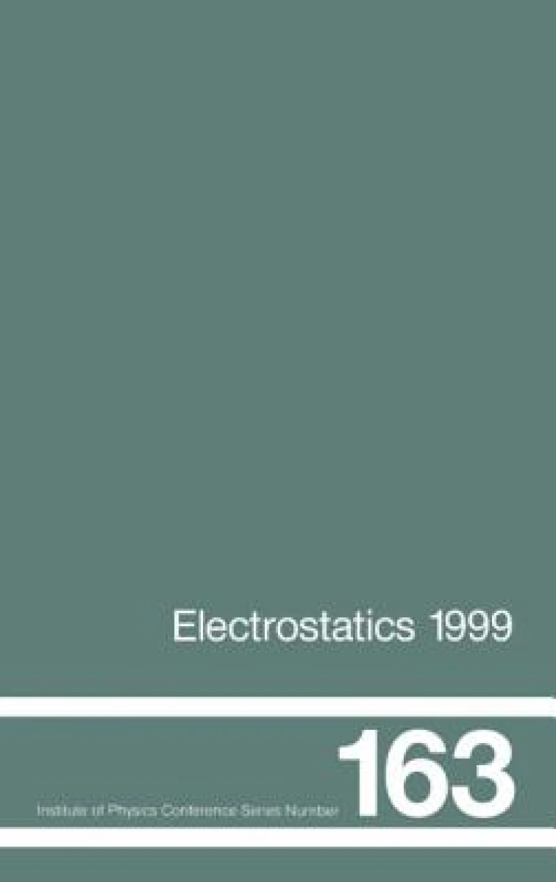 Electrostatics 1999, Proceedings of the 10th INT Conference, Cambridge, UK, 28-31 March 1999