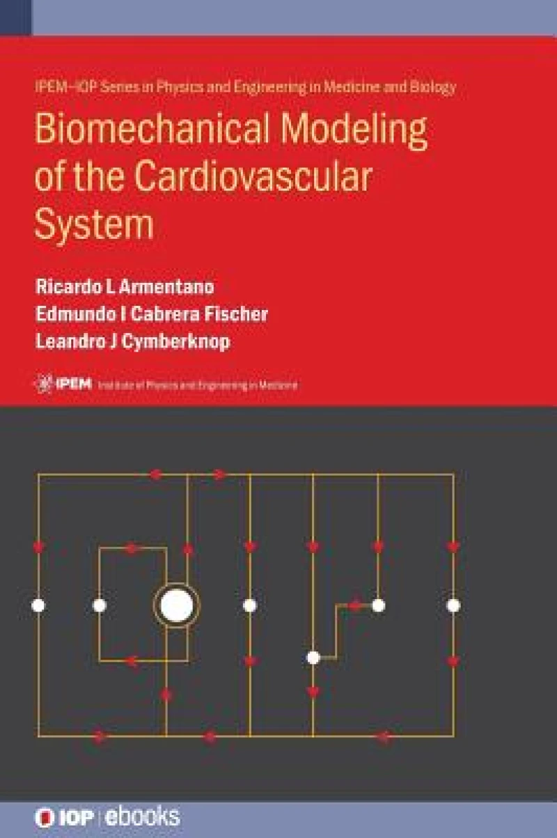 Biomechanical Modeling of the Cardiovascular System