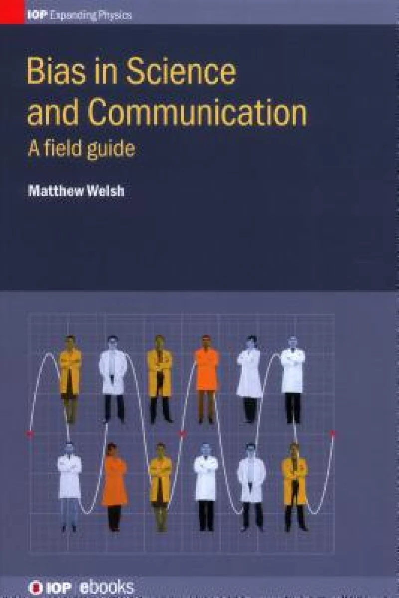 Bias in Science and Communication