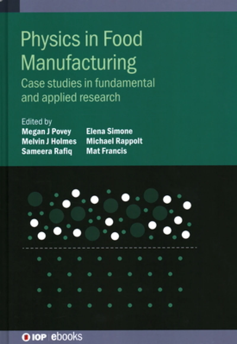 Physics in Food Manufacturing