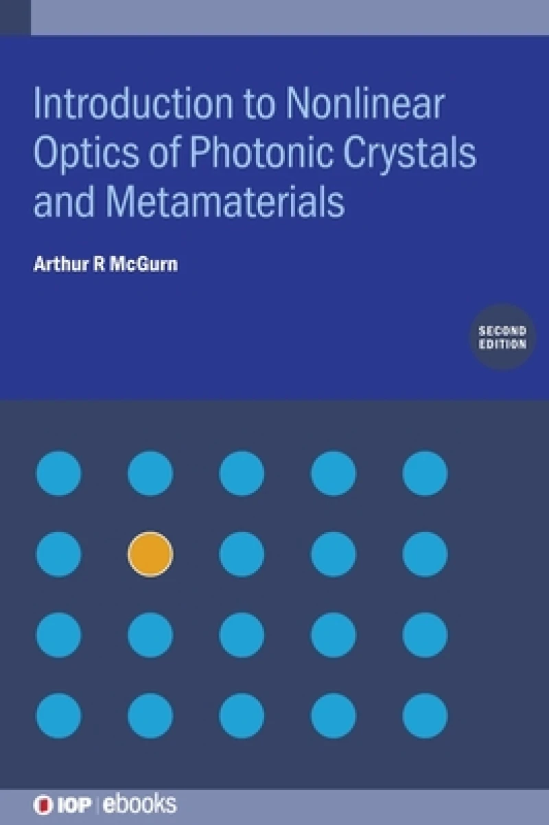 Introduction to Nonlinear Optics of Photonic Crystals and Metamaterials (Second Edition)
