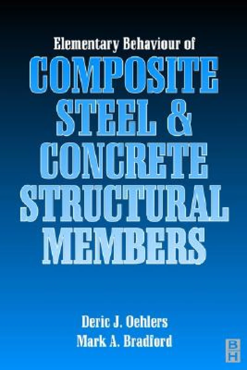 Elementary Behaviour of Composite Steel and Concrete Structural Members