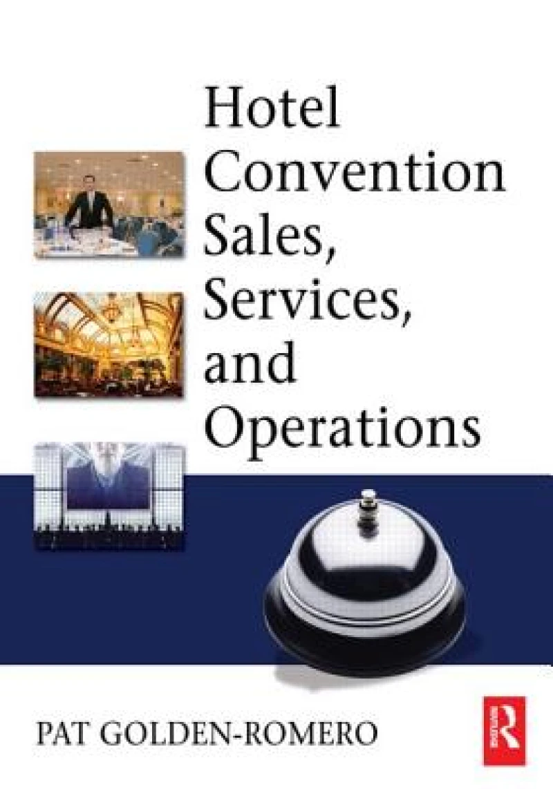 Hotel Convention Sales, Services and Operations