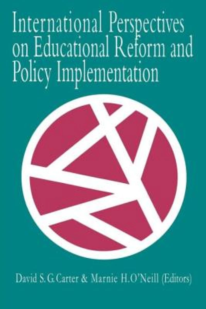 International Perspectives On Educational Reform And Policy Implementation