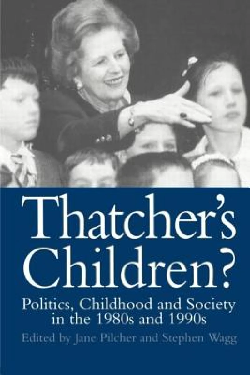 Thatcher''s Children?