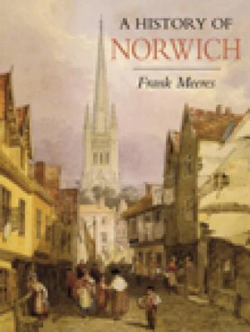 A History of Norwich