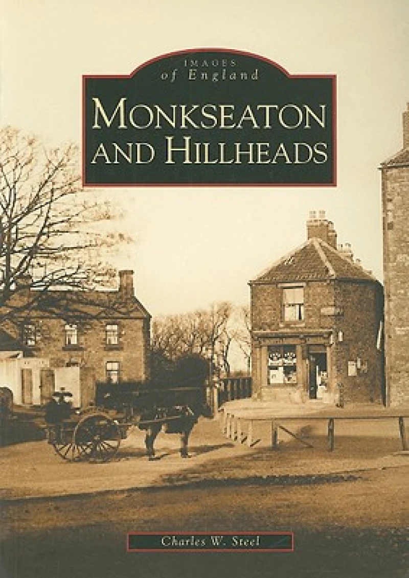 Monkseaton and Hillheads: Images of England