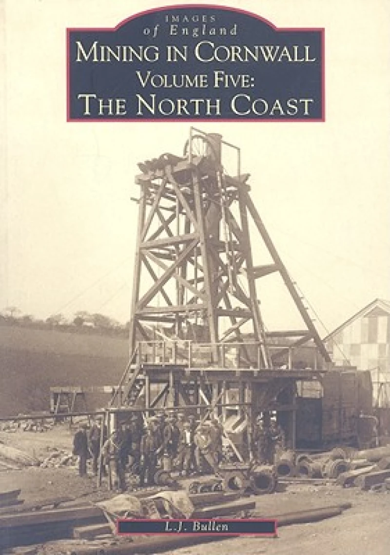 Mining in Cornwall Vol 5
