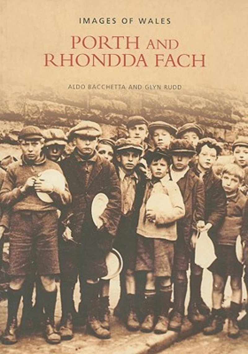 Porth and Rhondda Fach: Images of Wales (Revised)