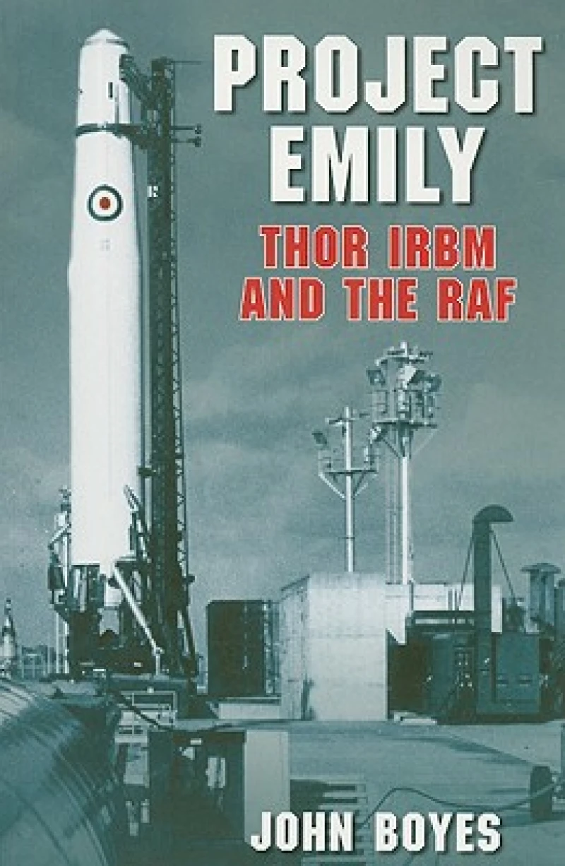 Project Emily: Thor IRBM and the RAF