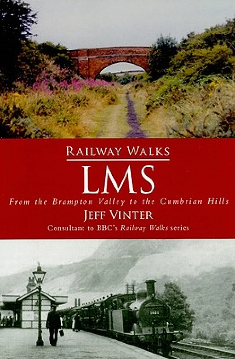 Railway Walks: LMS