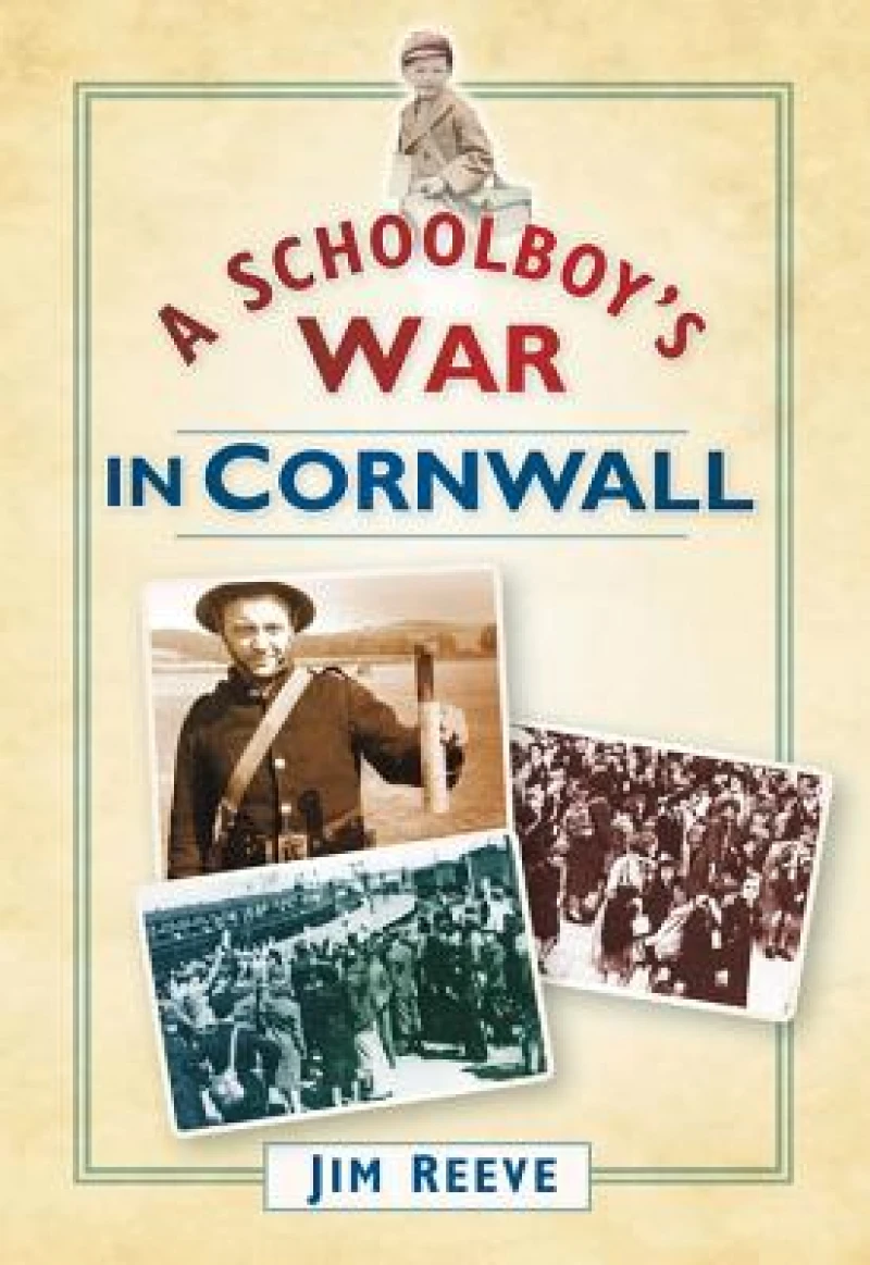 A Schoolboy's War in Cornwall