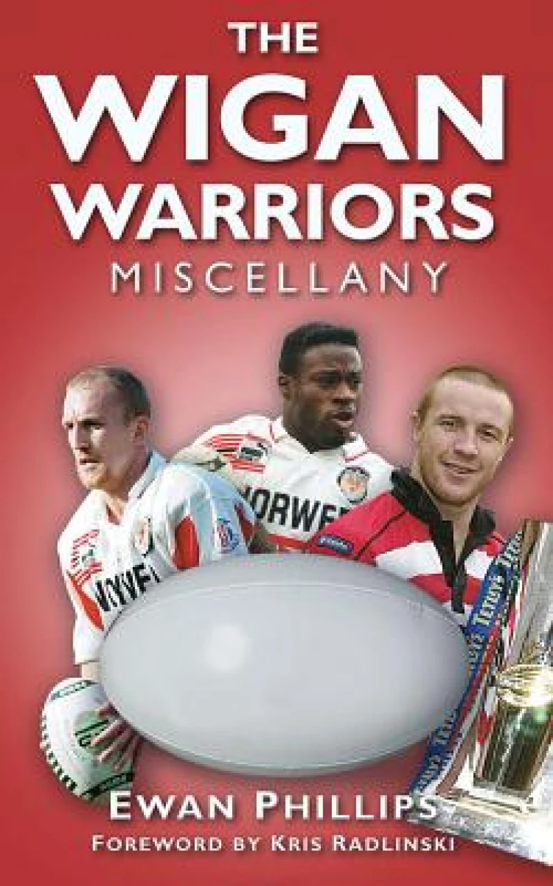 The Wigan Warriors Miscellany