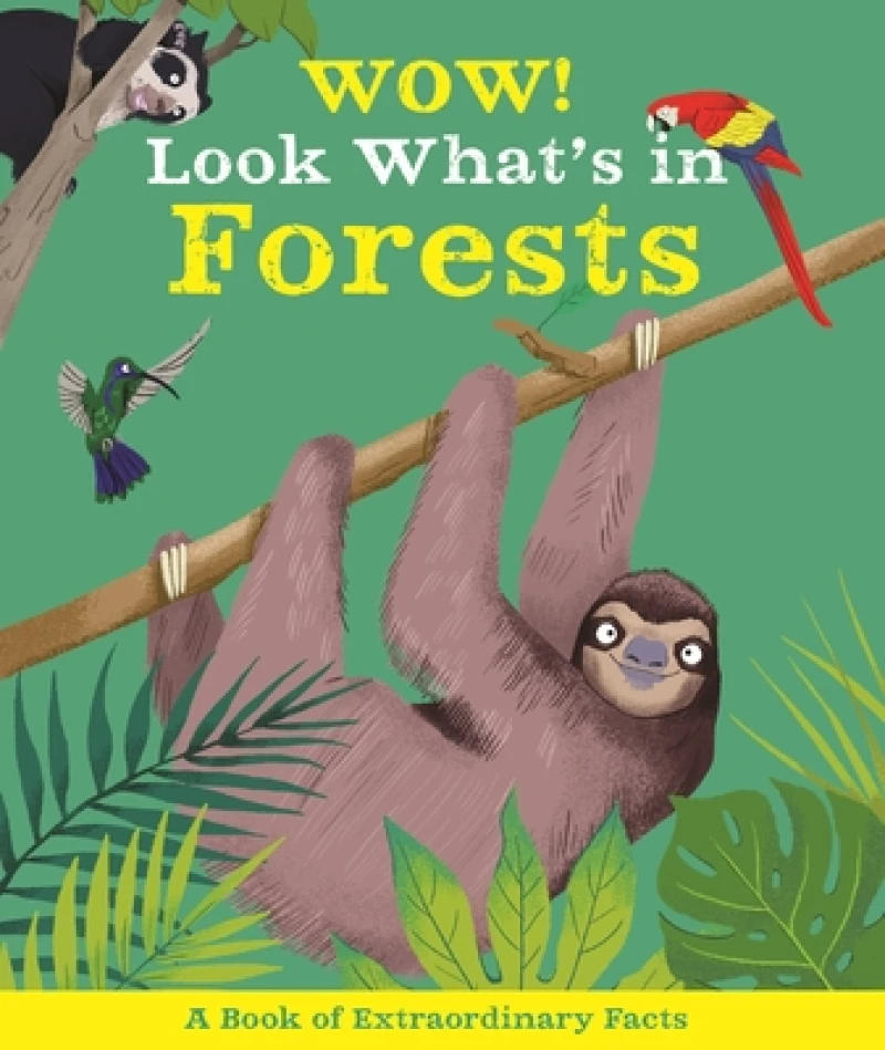 Wow! Look What''s In Forests