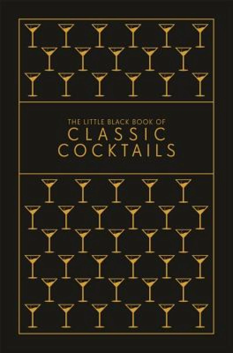The Little Black Book of Classic Cocktails