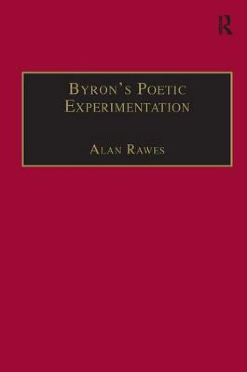 Byron’s Poetic Experimentation