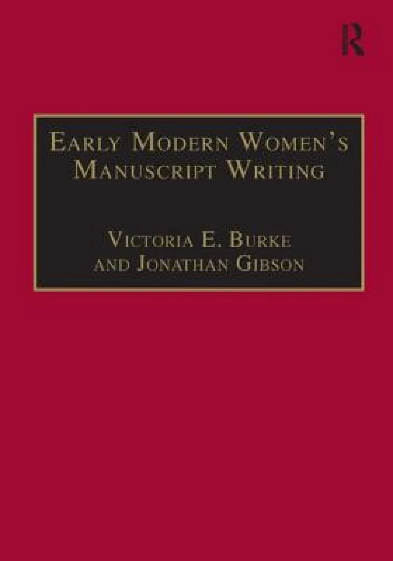 Early Modern Women's Manuscript Writing
