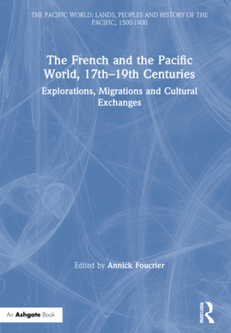 The French and the Pacific World, 17th–19th Centuries