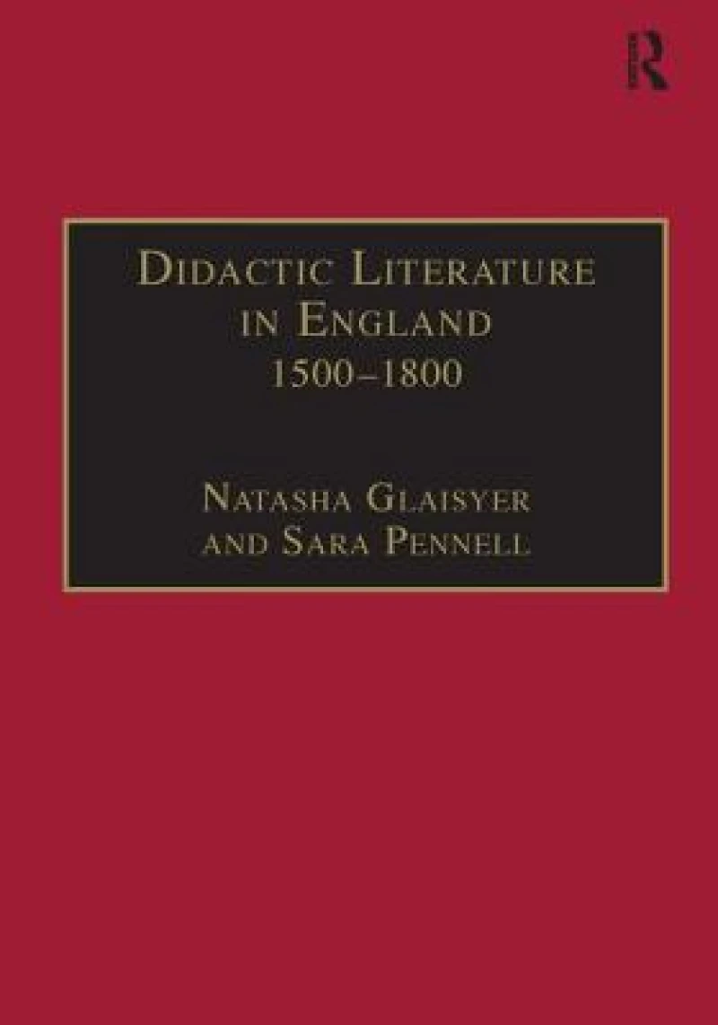 Didactic Literature in England 1500–1800