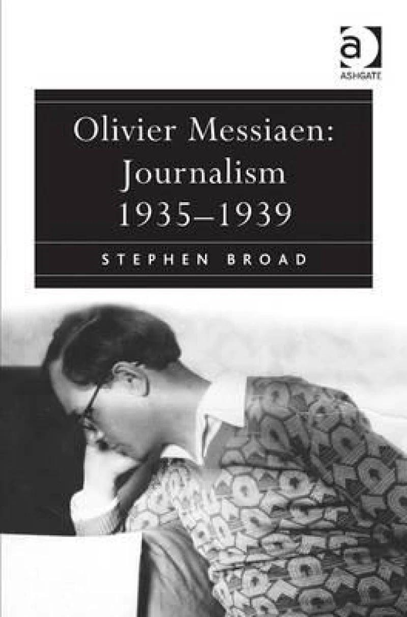 Olivier Messiaen: Journalism 1935–1939