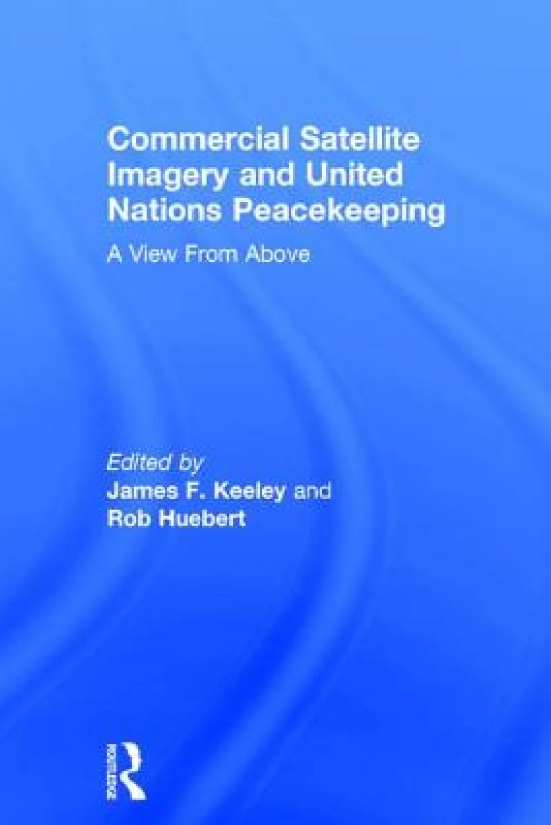 Commercial Satellite Imagery and United Nations Peacekeeping