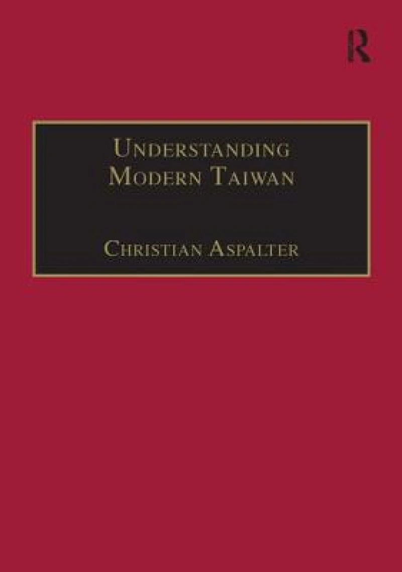 Understanding Modern Taiwan