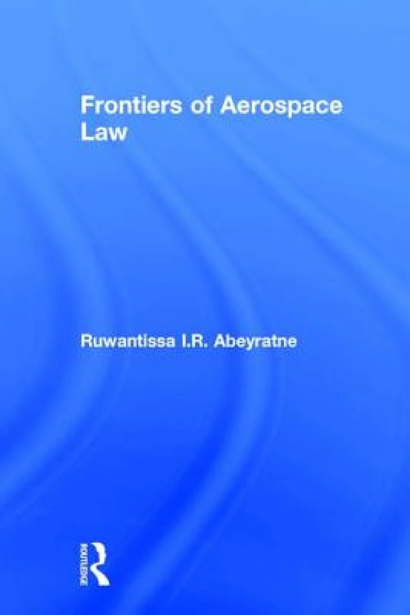 Frontiers of Aerospace Law