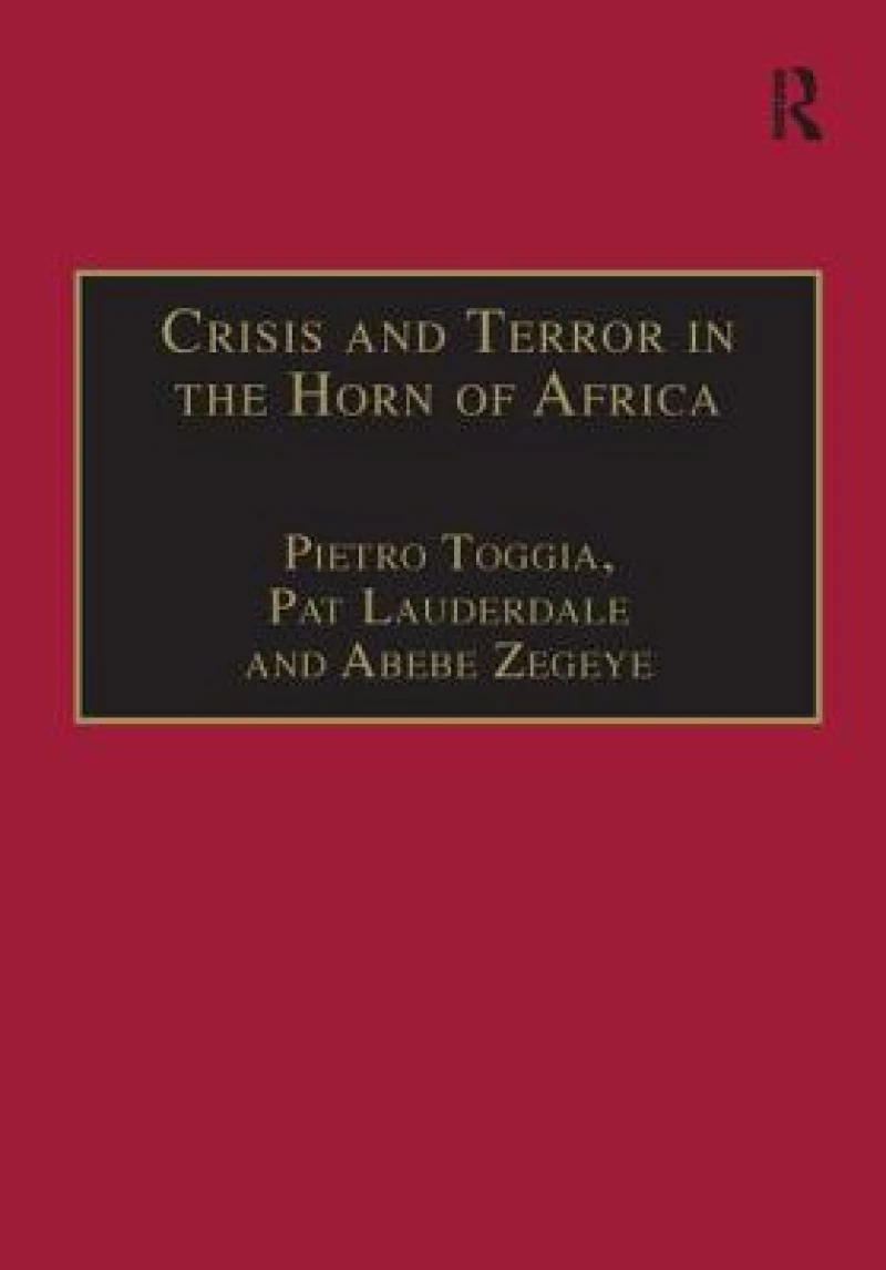 Crisis and Terror in the Horn of Africa