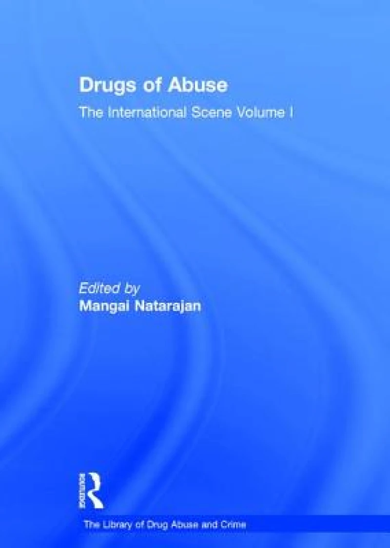 Drugs of Abuse: The International Scene