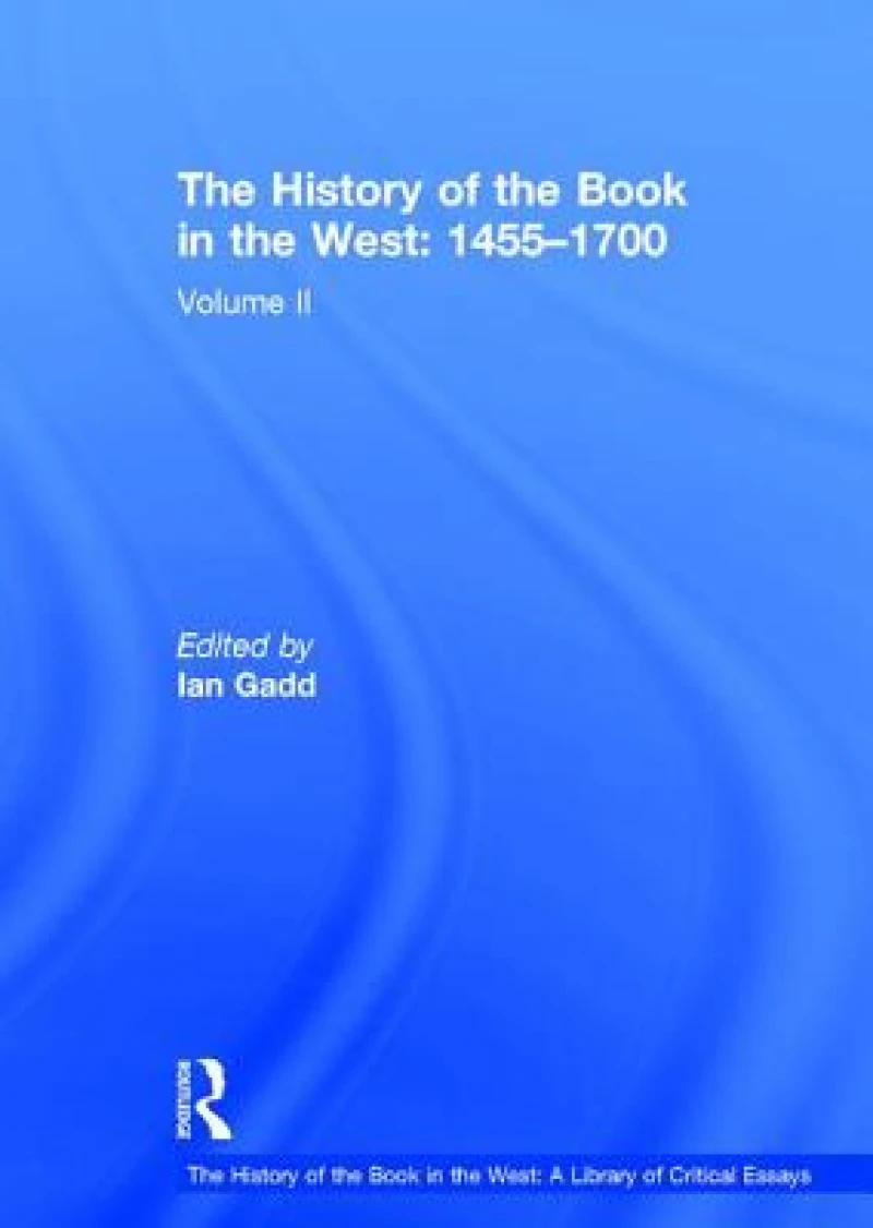 The History of the Book in the West: 1455–1700