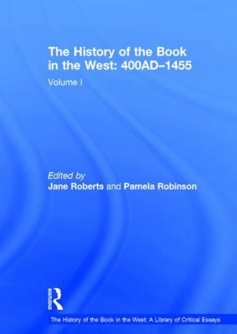 The History of the Book in the West: 400AD?1455
