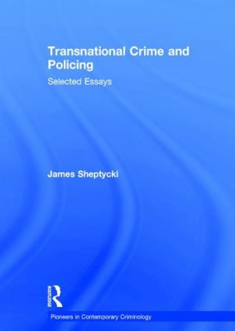 Transnational Crime and Policing