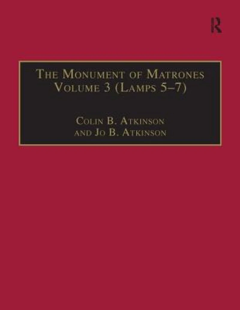 The Monument of Matrones Volume 3 (Lamps 5–7)