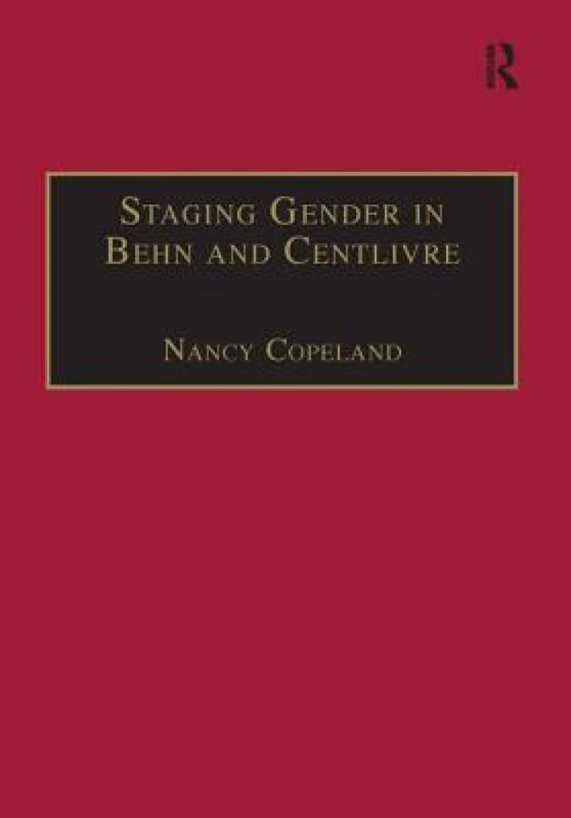 Staging Gender in Behn and Centlivre