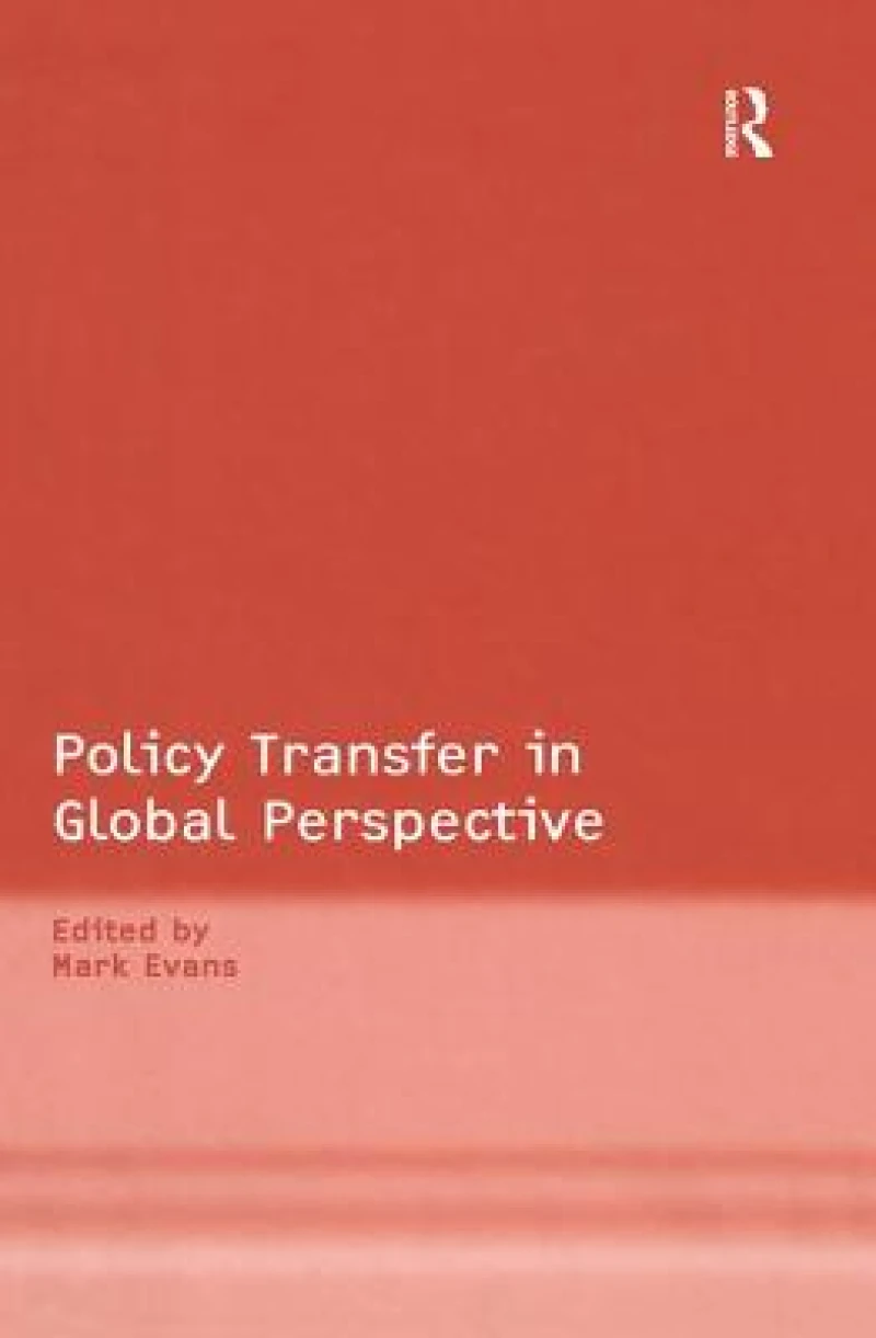 Policy Transfer in Global Perspective
