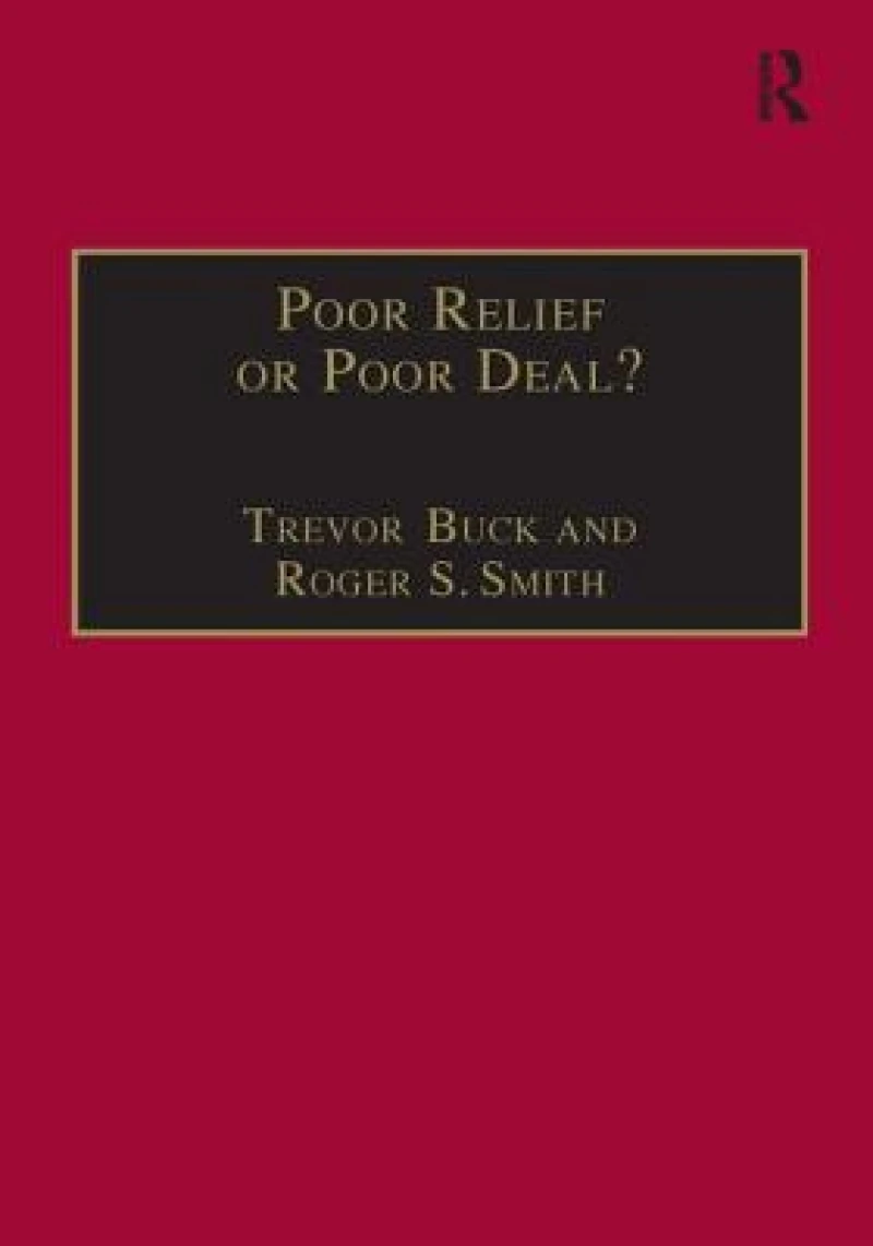 Poor Relief or Poor Deal?