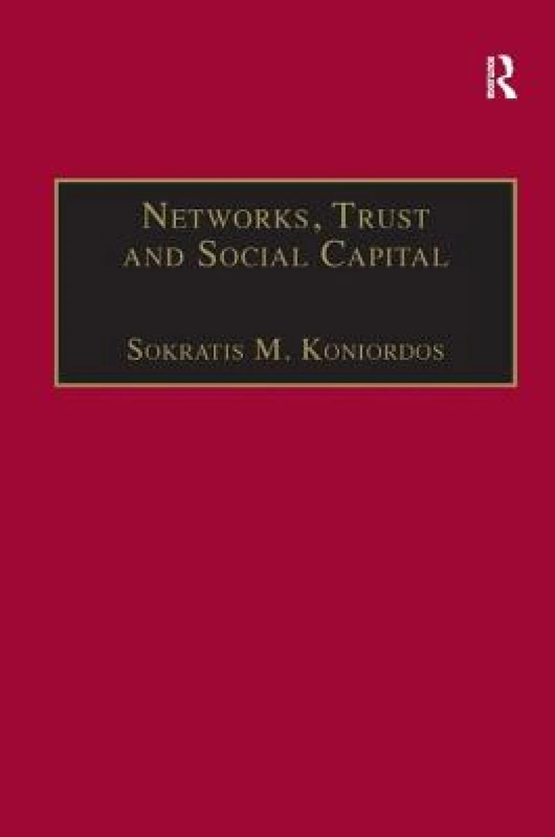 Networks, Trust and Social Capital