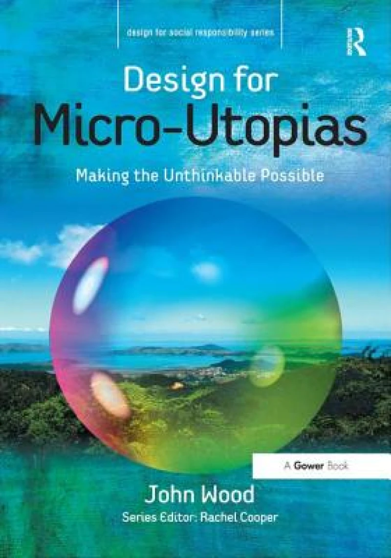 Design for Micro-Utopias