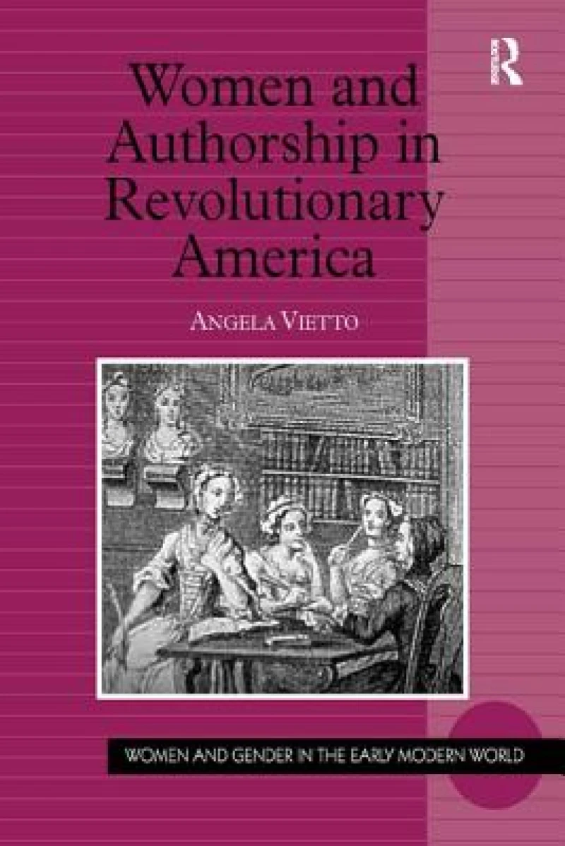 Women and Authorship in Revolutionary America