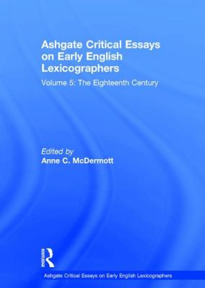 Ashgate Critical Essays on Early English Lexicographers
