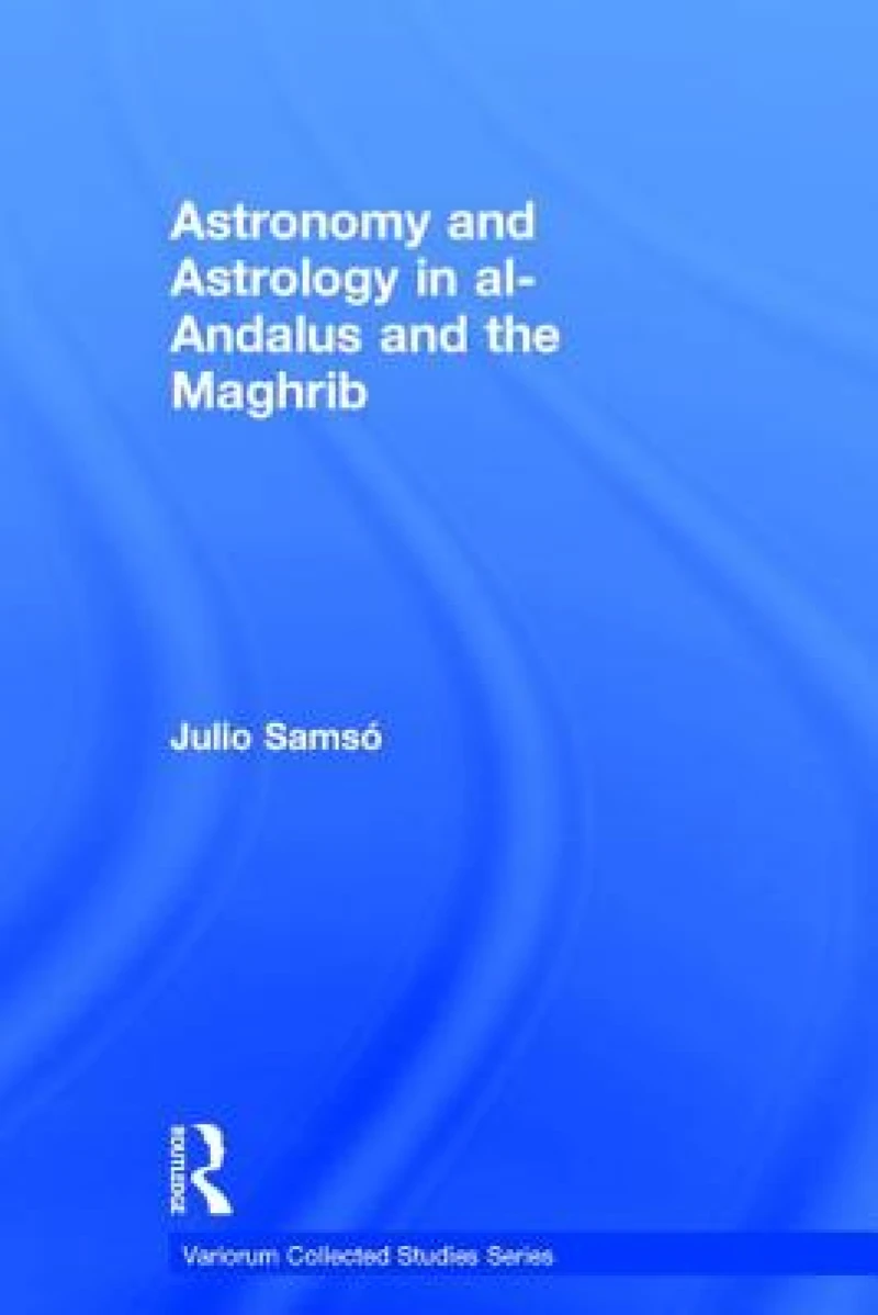 Astronomy and Astrology in Al-Andalus and the Maghrib