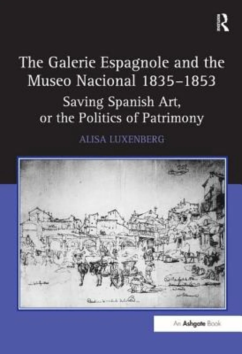 The Galerie Espagnole and the Museo Nacional 1835–1853