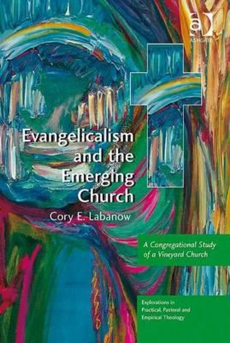Evangelicalism and the Emerging Church