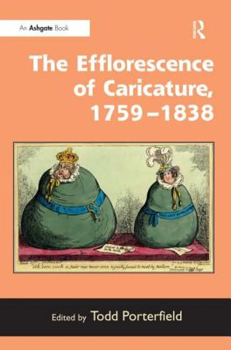 The Efflorescence of Caricature, 1759–1838