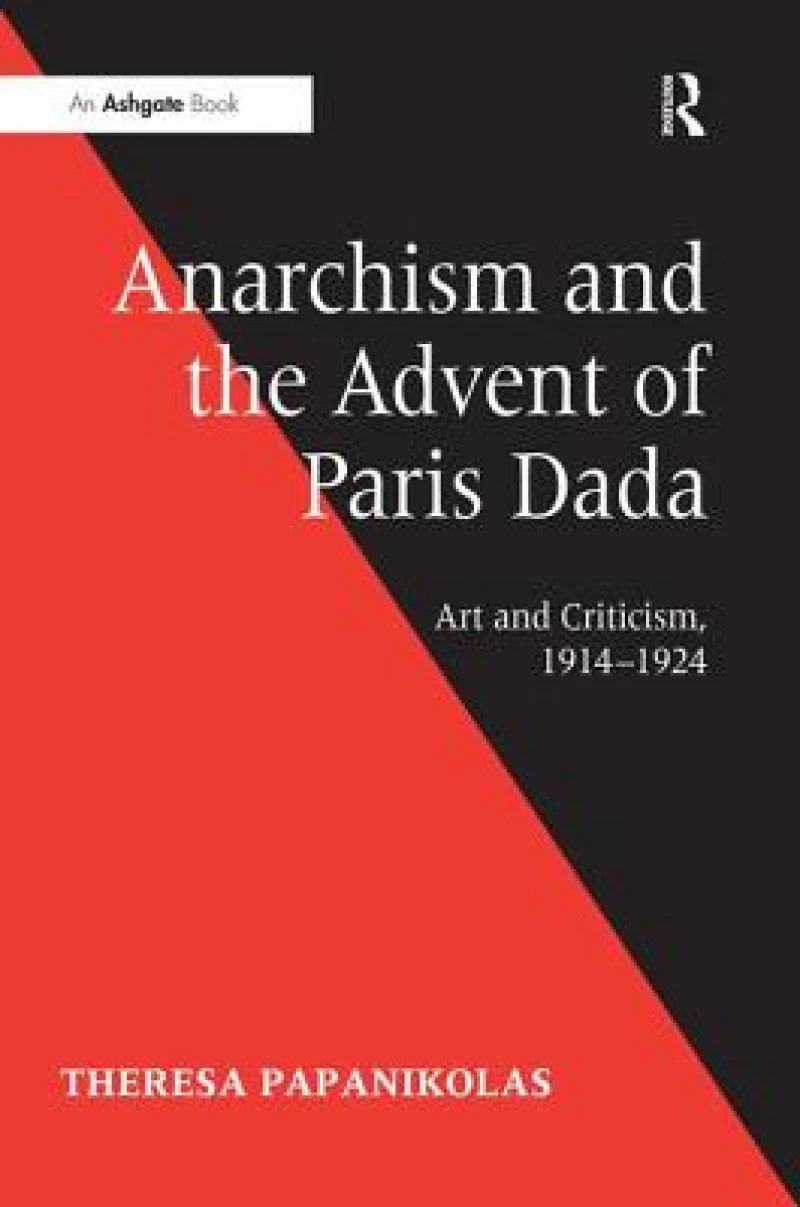 Anarchism and the Advent of Paris Dada