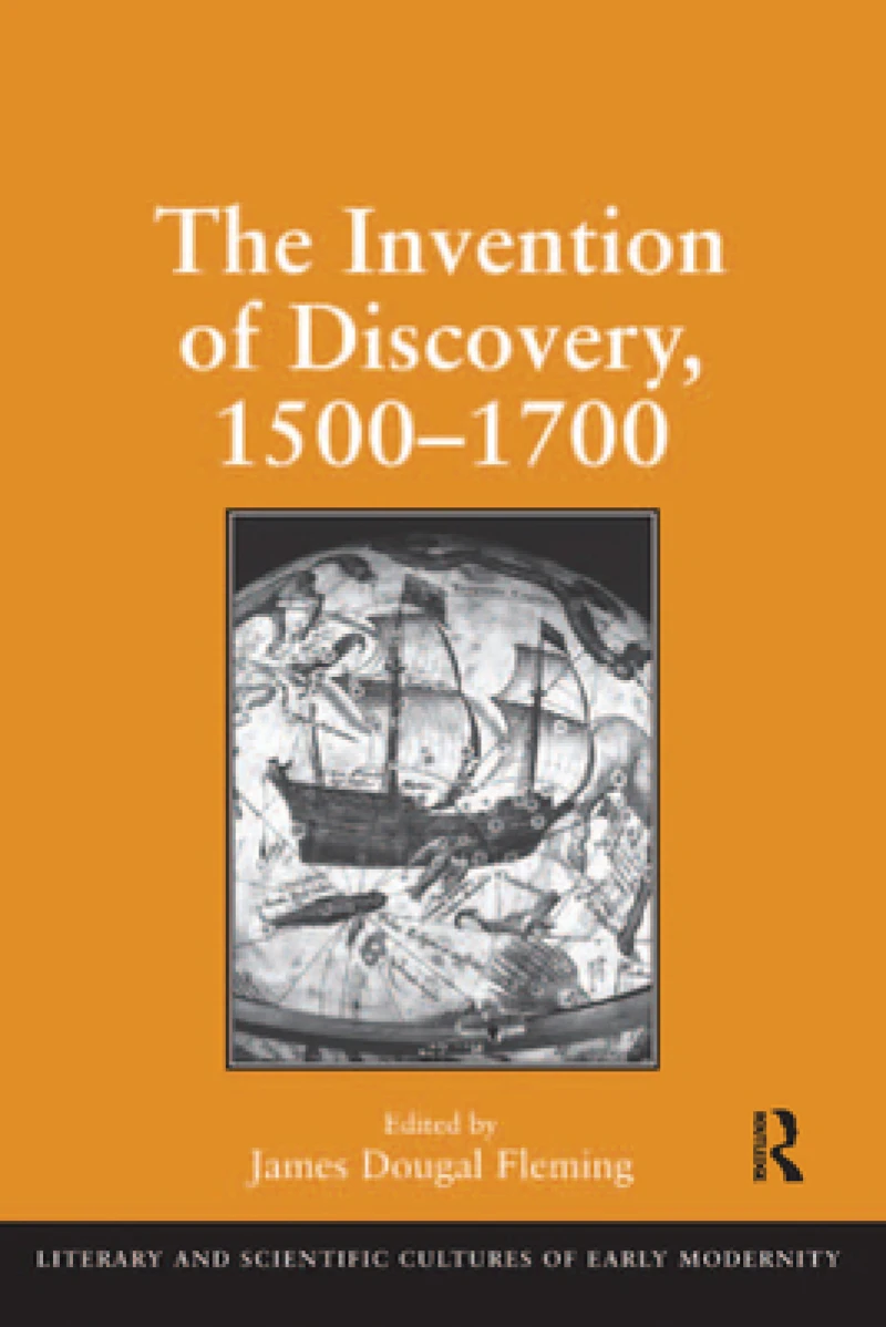 The Invention of Discovery, 1500–1700