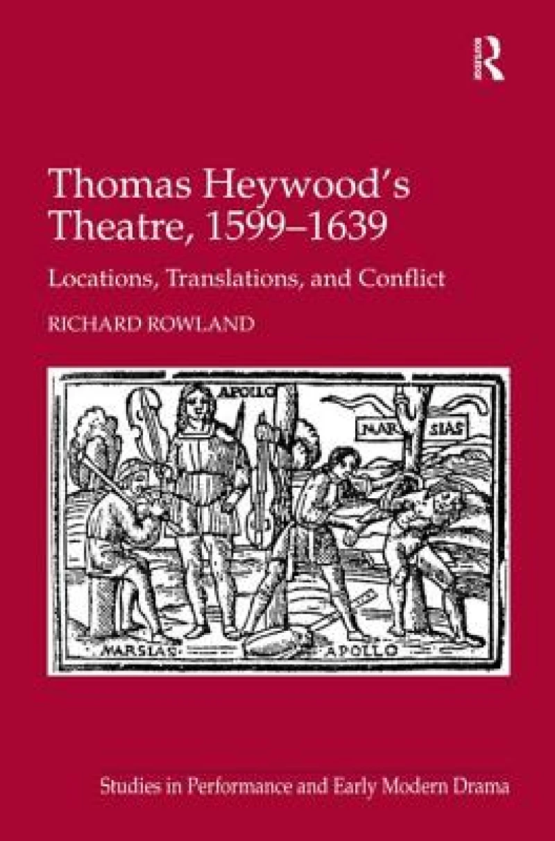 Thomas Heywood's Theatre, 1599?1639