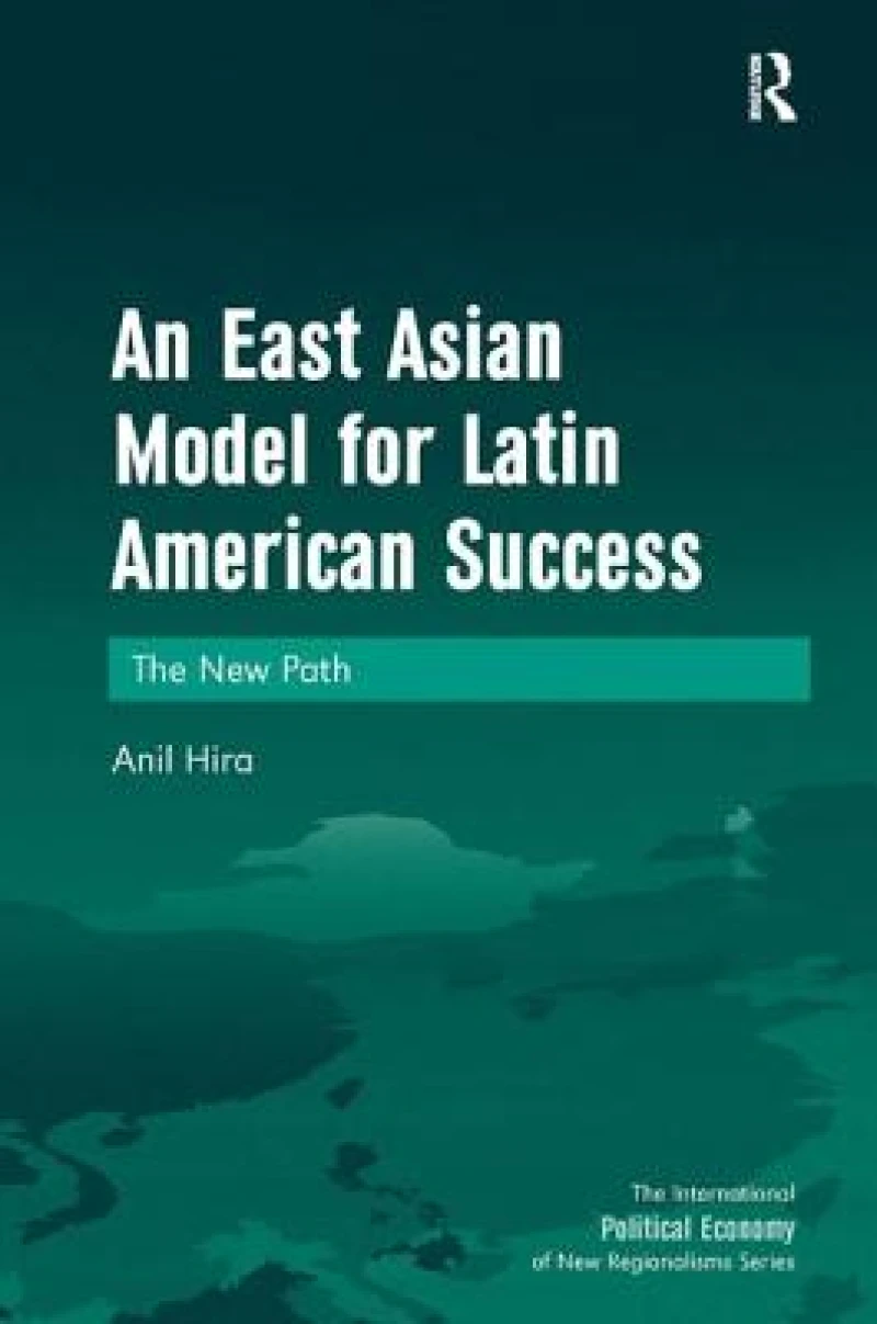 An East Asian Model for Latin American Success