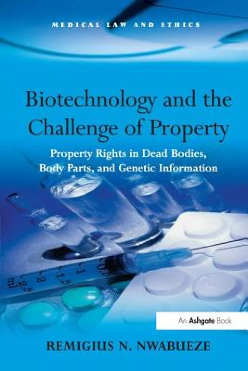 Biotechnology and the Challenge of Property