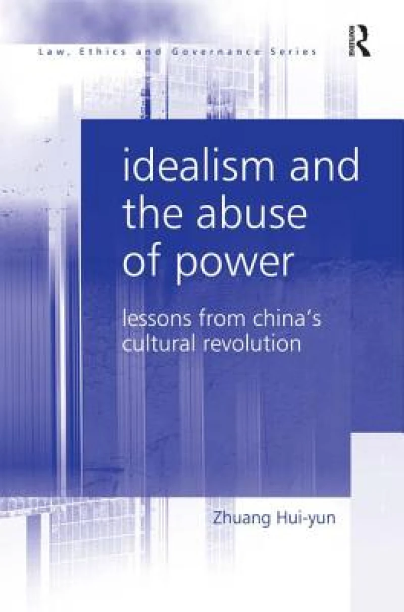 Idealism and the Abuse of Power